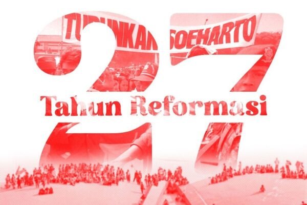 Setelah 27 Tahun Reformasi, Kita Butuh Partai Gerakan Rakyat!